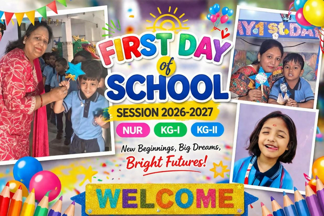 🌟 First Day of School – Nursery, KG-I & KG-II (Session 2026–2027)